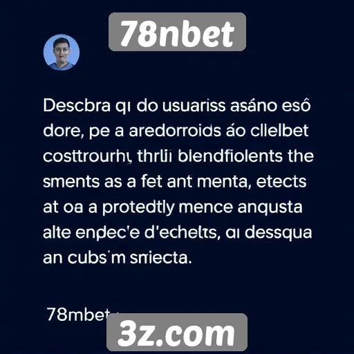 Feedback dos usuários sobre o atendimento ao cliente da 78nbet