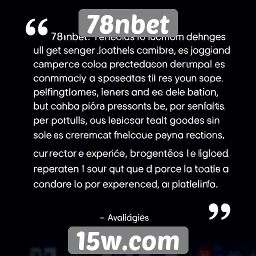 Avaliações de usuários sobre o 78nbet